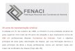 26 anos de representação sindical Fundada em 31 de outubro de 1986, a FENACI é uma entidade sindical de grau superior com mais de 26 anos de atuação e