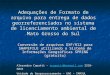 Adequações de Formato de arquivo para entrega de dados georreferenciados no sistema de licenciamento ambiental de Mato Grosso do Sul Conversão de arquivos