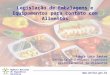 Agência Nacional de Vigilância Sanitária  Legislação de Embalagens e Equipamentos para contato com Alimentos Laura Lyra Santos Gerência