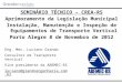 SEMINÁRIO TÉCNICO – CREA-RS Aprimoramento da Legislação Municipal Instalação, Manutenção e Inspeção de Equipamentos de Transporte Vertical Porto Alegre