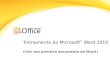 Treinamento do Microsoft ® Word 2010 Criar seu primeiro documento do Word I