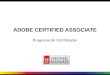 ADOBE CERTIFIED ASSOCIATE Programa de Certificação
