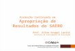 Analisar e interpretar os resultados do SAERO/2012 para (re)planejamento das ações pedagógicas implementadas em sala de aula. Refletir sobre a avaliação