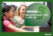 Apresentação EES e OVS-ES. EES - Enrollment for Education Solution Soluções Microsoft Programas de licenciamento Acadêmicos Enrollment for Education Solutions