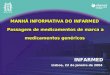 MANHÃ INFORMATIVA DO INFARMED Passagem de medicamentos de marca a medicamentos genéricos INFARMED Lisboa, 22 de Janeiro de 2004