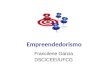 Empreendedorismo Francilene Garcia DSC/CEEI/UFCG