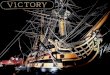 O HMS Victory é o navio de guerra mais antigo ainda em serviço. Navio almirante de Horatio Nelson comandante da frota britânica que derrotou a esquadra