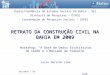 RETRATO DA CONSTRUÇÃO CIVIL NA BAHIA EM 2009 Workshop: A Base de Dados Estatísticas do CAGED e o Mercado de Trabalho Salvador / Ba 2010 Superintendência