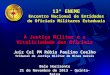 13º ENEME Encontro Nacional de Entidades de Oficiais Militares Estaduais Juiz Cel PM Rúbio Paulino Coelho Tribunal de Justiça Militar de Minas Gerais A