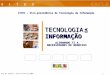 Rio de Janeiro, 24 de Julho de 20061 VITEC – Vice-presidência de Tecnologia da Informação INFORMAÇÃOINFORMAÇÃO TECNOLOGIATECNOLOGIA DA ALINHANDO TI A NECESSIDADES