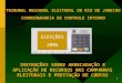 1 TRIBUNAL REGIONAL ELEITORAL DO RIO DE JANEIRO COORDENADORIA DE CONTROLE INTERNO INSTRUÇÕES SOBRE ARRECADAÇÃO E APLICAÇÃO DE RECURSOS NAS CAMPANHAS ELEITORAIS