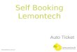 Auto Ticket Self Booking Lemontech