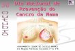 Dia Nacional de Prevenção do Cancro da Mama AGRUPAMENTO CIDADE DE CASTELO BRANCO Ivo Miguel Ferreira Oliveira nº11 9ºB
