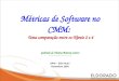 Métricas de Software no CMM: Uma comparação entre os Níveis 2 e 4 Gabriela de Fátima Batista Castro gabriela.batista@eldorado.org.br SPIN – São Paulo Novembro