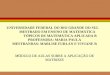 UNIVERSIDADE FEDERAL DO RIO GRANDE DO SUL MESTRADO EM ENSINO DE MATEMÁTICA TÓPICOS DE MATEMÁTICA APLICADA B PROFESSORA: MARIA PAULA MESTRANDAS: MARLISE