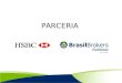 PARCERIA. Condições Especiais para Clientes Noblesse / Brasil Brokers * Análise e aprovação do crédito simplificada * Análise e aprovação de crédito em