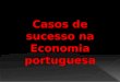 Aspectos em que a apresentação se irá focar: Empresas de sucesso em Portugal Características das empresas Grupo Sonae