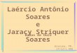 Laércio Antônio Soares e Jaracy Striquer Soares Bodas de Ouro Araruna, PR, 17/12/1.999