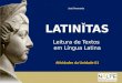 Atividades da Unidade 01 LATINĬTAS Leitura de Textos em Língua Latina José Amarante