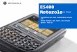 ES400 Motorola Assistente Digital Empresarial Global Possibilite que seus trabalhadores móveis não apenas saibam o que fazer, mas estejam aptos a fazê-lo