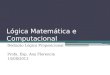 Lógica Matemática e Computacional Dedução Lógica Proposicional Profa. Esp. Ana Florencia 15/08/2013