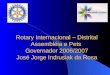 Rotary Internacional – Distrital Assembléia e Pets Governador 2006/2007 José Jorge Indrusiak da Rosa