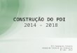III Congresso Interno Campus de Vitória da Conquista 07 mar. 2013 CONSTRUÇÃO DO PDI 2014 – 2018