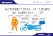 MOTOFRETISTA - CAMPINAS MOTOFRETISTAS NA CIDADE DE CAMPINAS - SP