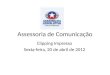Assessoria de Comunicação Clipping Impresso Sexta-feira, 20 de abril de 2012