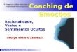 Www.  Coaching de Emo§µes George Vittorio Szen©szi Racionalidade, Vazios e Sentimentos Ocultos Racionalidade, Vazios e Sentimentos Ocultos