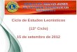 Ciclo de Estudos Leonísticos (13° Ciclo) 15 de setembro de 2012