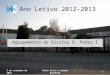 Ano Letivo 2012-2013 Agrupamento de Escolas D. Pedro I 3 de setembro de 2012Paula Silva e Sandra Barreira1