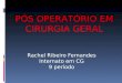 Rachel Ribeiro Fernandes Internato em CG 9 período PÓS OPERATÓRIO EM CIRURGIA GERAL
