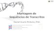 Montagem de Sequências de Transcritos Daniel Guariz Pinheiro, PhD. Laboratório de Genética Molecular e Bioinformática Departamento de Genética Faculdade