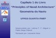 Capítulo 1 do Livro Principles of Naval Architecture Geometria do Navio UFRGS-GUARITA-FINEP Desenvolvido por: Letícia F. F. Miguel e Pablo Diego Didoné