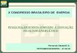 Fernando Baratelli Jr. PETROBRAS/CENPES – 27.10.04 Fernando Baratelli Jr. PETROBRAS/CENPES – 27.10.04 X CONGRESSO BRASILEIRO DE ENERGIA X CONGRESSO BRASILEIRO