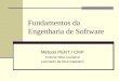 Fundamentos da Engenharia de Software Método PERT / CMP Cristina Teles Cerdeiral Leornardo da Silva Gasparini