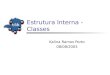 Estrutura Interna - Classes Kalina Ramos Porto 08/08/2003