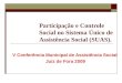 Participação e Controle Social no Sistema Único de Assistência Social (SUAS). V Conferência Municipal de Assistência Social Juiz de Fora 2009
