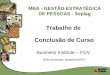 Trabalho de Conclusão de Curso Business Institute – FGV Belo Horizonte, setembro/2007 MBA - GESTÃO ESTRATÉGICA DE PESSOAS - Seplag