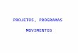 PROJETOS, PROGRAMAS MOVIMENTOS. Colaboração do Gabinete do Vice-Prefeito Juarez Vasconcelos Torronteguy Programa programaalianca@riogrande.rs.gov.br