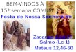 BEM-VINDOS À 15ª semana COMUM! Festa de Nossa Senhora do Carmo