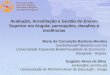 Avaliação, Acreditação e Gestão do Ensino Superior em Angola: percepções, desafios e tendências Maria da Conceição Barbosa Mendes (saobarbosa67@yahoo.com.br)