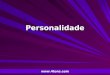 Pr. Marcelo Augusto de Carvalho 1 Personalidade 