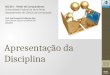 BCC361 2012/02 Apresentação da Disciplina BCC361 – Redes de Computadores Universidade Federal de Ouro Preto Departamento de Ciência da Computação Prof