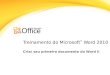 Treinamento do Microsoft ® Word 2010 Criar seu primeiro documento do Word II