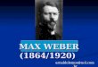 MAX WEBER (1864/1920) arnaldolemos@uol.com.br. BIBLIOGRAFIA BASICA 1. ANDRADE, Thales. 1. ANDRADE, Thales. O pensamento sociológico de Max Weber. In LEMOS