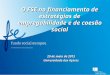 O FSE no financiamento de estratégias de empregabilidade e de coesão social 29 de maio de 2013 Universidade dos Açores