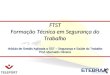 Módulo de Gestão Aplicada a SST – Segurança e Saúde do Trabalho Prof. Marivaldo Oliveira FTST Formação Técnica em Segurança do Trabalho