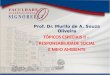Prof. Dr. Murilo de A. Souza Oliveira TÓPICOS ESPECIAIS II – RESPONSABILIDADE SOCIAL E MEIO AMBIENTE